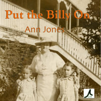 Put the Billy On - Ann Jones