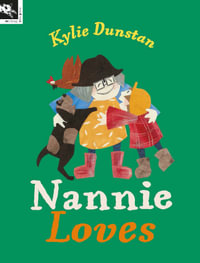 Nannie Loves - Kylie Dunstan