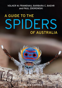 A Guide to Spiders of Australia - Volker W Framenau