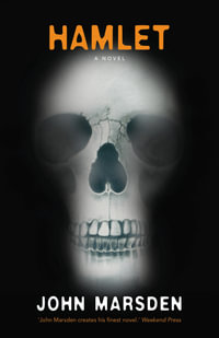 Hamlet, a Novel - John Marsden