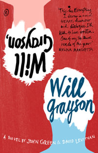 Will Grayson, Will Grayson - John Green