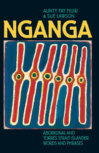 Nganga : Aboriginal and Torres Strait Islander Words and Phrases - Aunty Fay Muir
