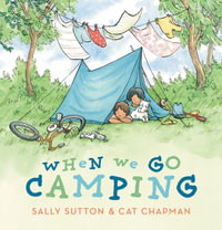 When We Go Camping - Sally Sutton
