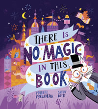 There is No Magic in this Book - Michelle Macwhirter
