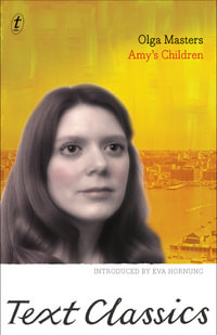 Amy's Children : Text Classics - Olga Masters