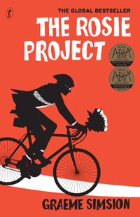 The Rosie Project : Don Tillman : Book 1 - Graeme Simsion