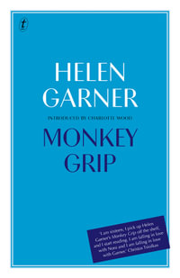 Monkey Grip - Helen Garner