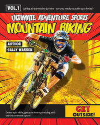 Mountain Biking : Ultimate Adventure Sports - Sally Warren