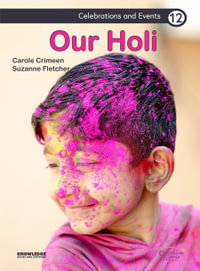 Our Holi : Celebrations and Events - Carole Crimeen