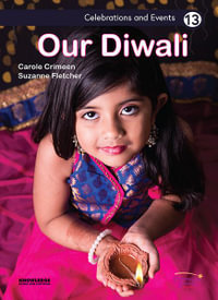 Our Diwali : Celebrations and Events - Carole Crimeen