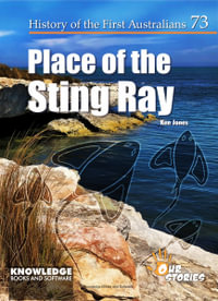 U-long Marma - Place of the Stingray : History of the First Australians - Mark Tirris