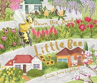 Down the Road Little Bee - Sarah Jane Lightfoot