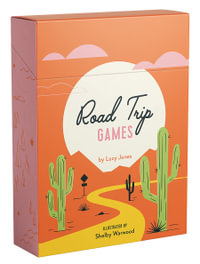 Road Trip Games : 50 fun games to play in the car - Lucy Jones