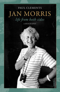 Jan Morris : life from both sides - Paul Clements