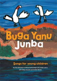 Buga Yanu Junba : Songs for young children
