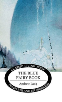 The Blue Fairy Book - Andrew Lang