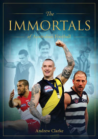 Immortals of Australian Football - Andrew Clarke