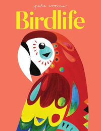 Birdlife : Features 18 of Pete Cromer's favourite bird collages - Pete CROMER
