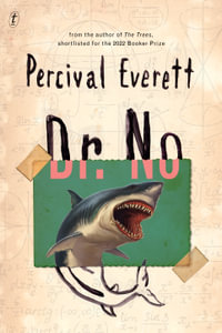 Dr. No : From the Pulitzer Prize-winning author - Percival Everett