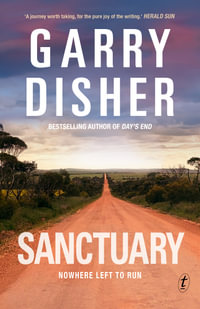 Sanctuary : From the international bestselling author of the Hirsch series - Garry Disher