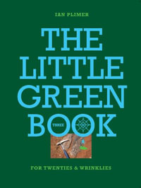 The Little Green Book : For Twenties And Wrinkles - Ian Plimer