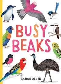 Busy Beaks - Sarah Allen