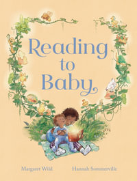 Reading to Baby - Margaret Wild