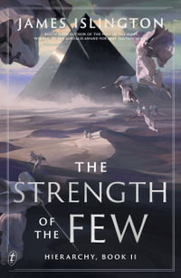 The Strength of the Few : the epic sequel to the fantasy bestseller (Hierarchy Book 2) - James Islington
