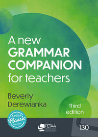 A New Grammar Companion for Teachers : 3rd Edition - Beverly Derewianka