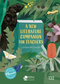 A New Literature Companion for Teachers : 3rd Edition - Primary English Teaching Association (PETAA)