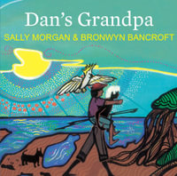 Dan's Grandpa : A story about death, grief and the special place of grandparents - Sally Morgan