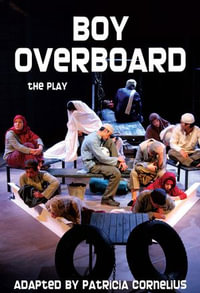 Boy Overboard : the play - Patricia Cornelius