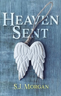 Heaven Sent - S. J. Morgan