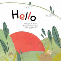 Hello : Greetings - Ye-Shil Kim