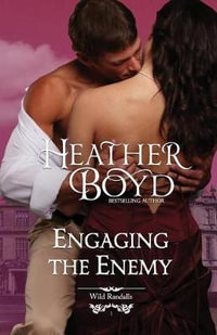 Engaging the Enemy : Wild Randalls - Heather Boyd