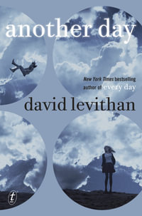 Another Day : A companion to the bestselling novel <i>Every Day</i>. - David Levithan