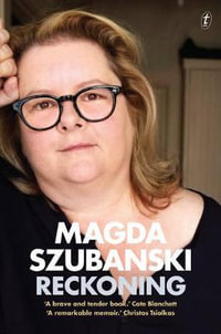 Reckoning : A Memoir - Magda Szubanski