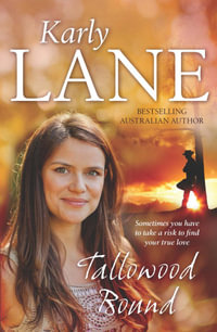 Tallowood Bound - Karly Lane