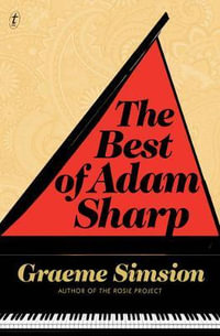 The Best of Adam Sharp: The Collector's Edition - Graeme Simsion