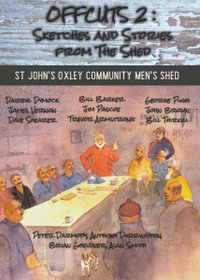 Offcuts 2 : Sketches and Stories from the Shed - Darryl Dymock