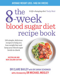 8-Week Blood Sugar Diet Recipe Book : With a Foreword by Dr Michael Mosley - Clare Bailey