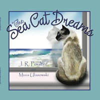 The Sea Cat Dreams - J.R. Poulter