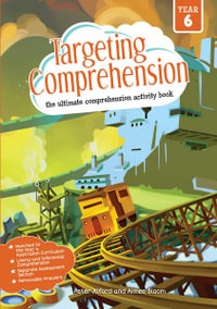 Targeting Comprehension Student Workbook Year 6 : Targeting Comprehension - Pascal Press
