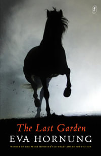 The Last Garden - Eva Hornung