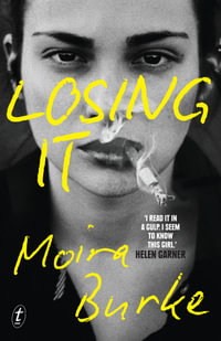 Losing It - Moira Burke