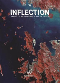 Inflection : Journal of the Melbourne School of Design: Volume 7 - Arinah Rizal