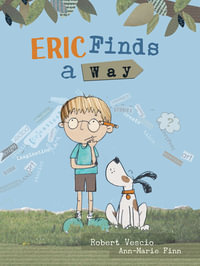 Eric Finds a Way - Robert Vescio