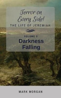 Darkness Falling : Volume 3 of 6 - Mark Timothy Morgan