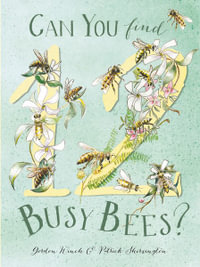 Can You Find 12 Busy Bees? - Gordon Winch
