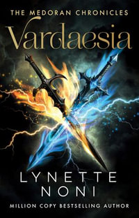 Vardaesia : Medoran Chronicles: Book 5 - Lynette Noni